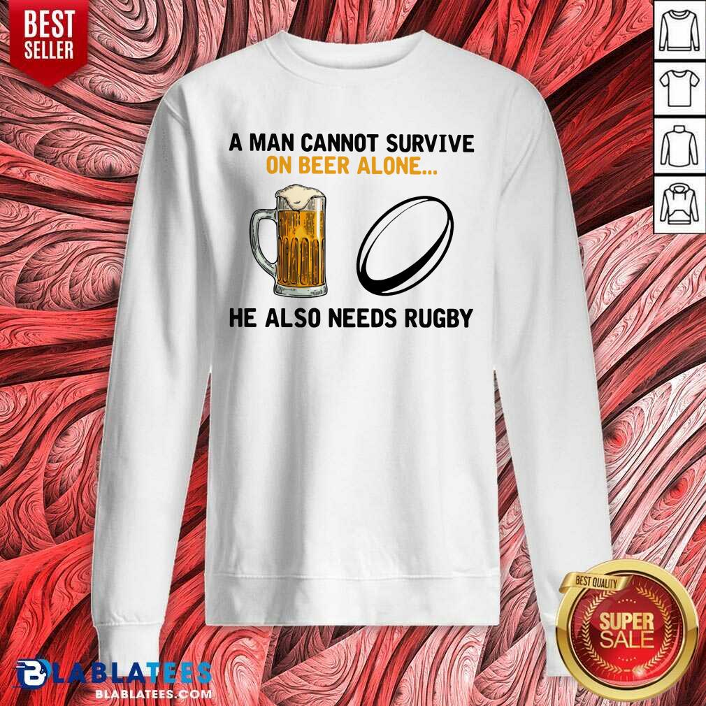 A Man Cannot Survive On Beer Alone He Also Needs Rugby Shirt - Image 4