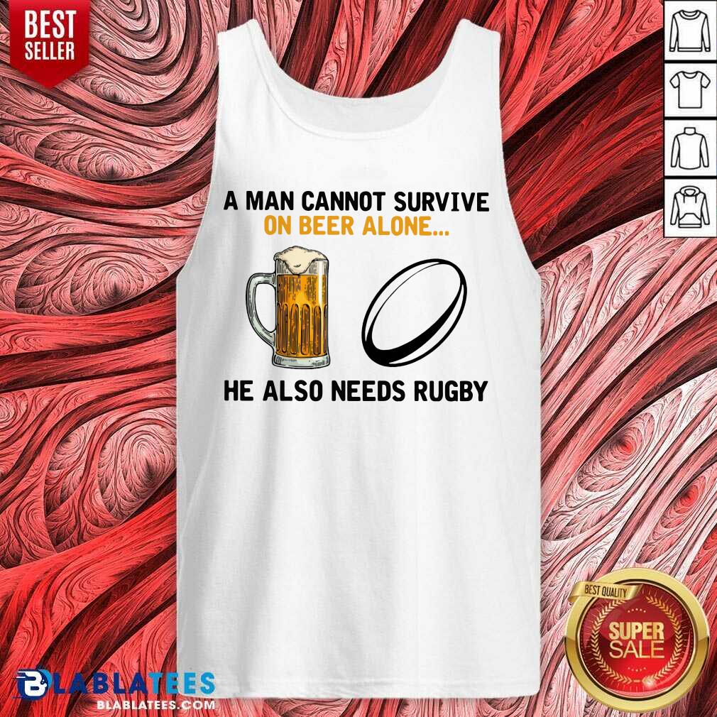 A Man Cannot Survive On Beer Alone He Also Needs Rugby Shirt - Image 3