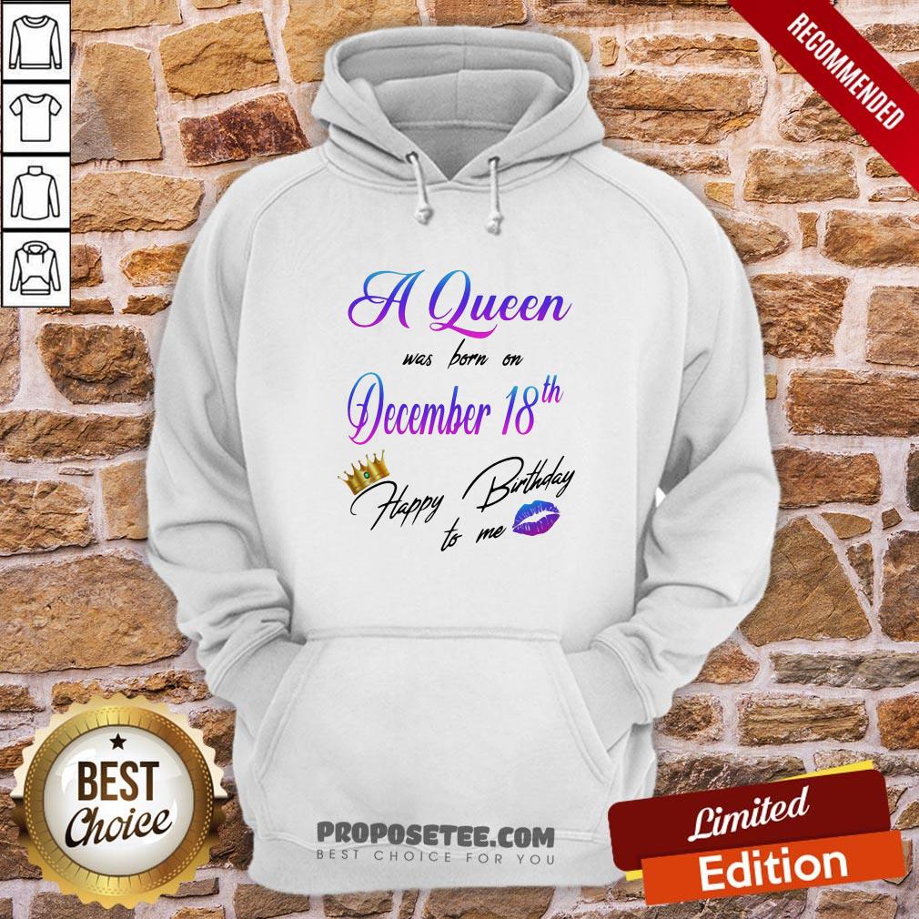 A Queen Was Born On December 18th Happy Birthday To Me Lip Crown Shirt - Image 5