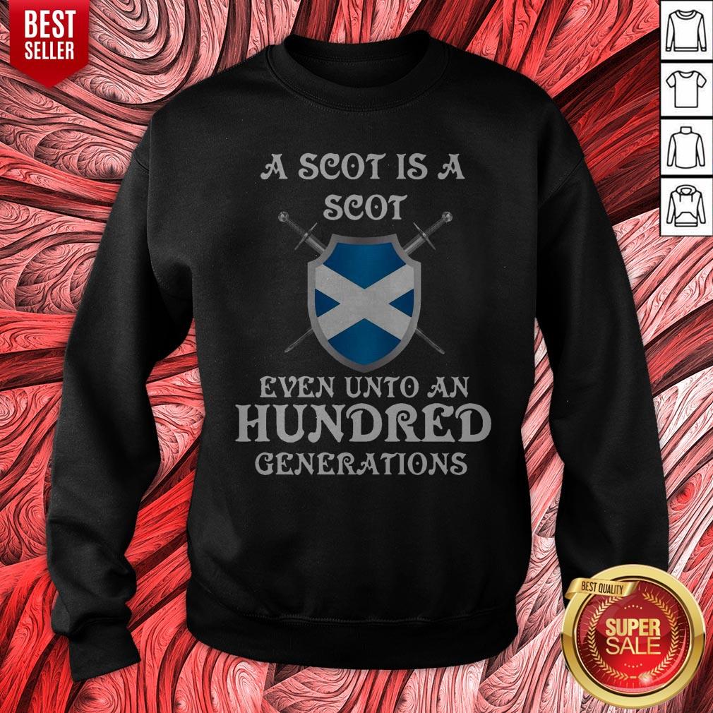 A Scot Is A Scot Even Unto An Hundred Generations Shirt - Image 2