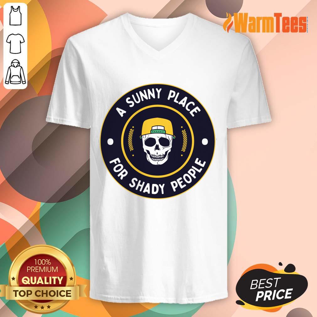 A Sunny Place For Shady People Skull Shirt - Image 5