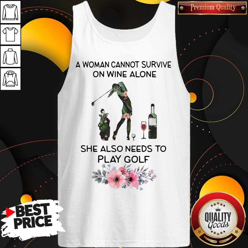 A Woman Cannot Survive On Wine Alone She Also Needs To Play Golf Weed Shirt - Image 2