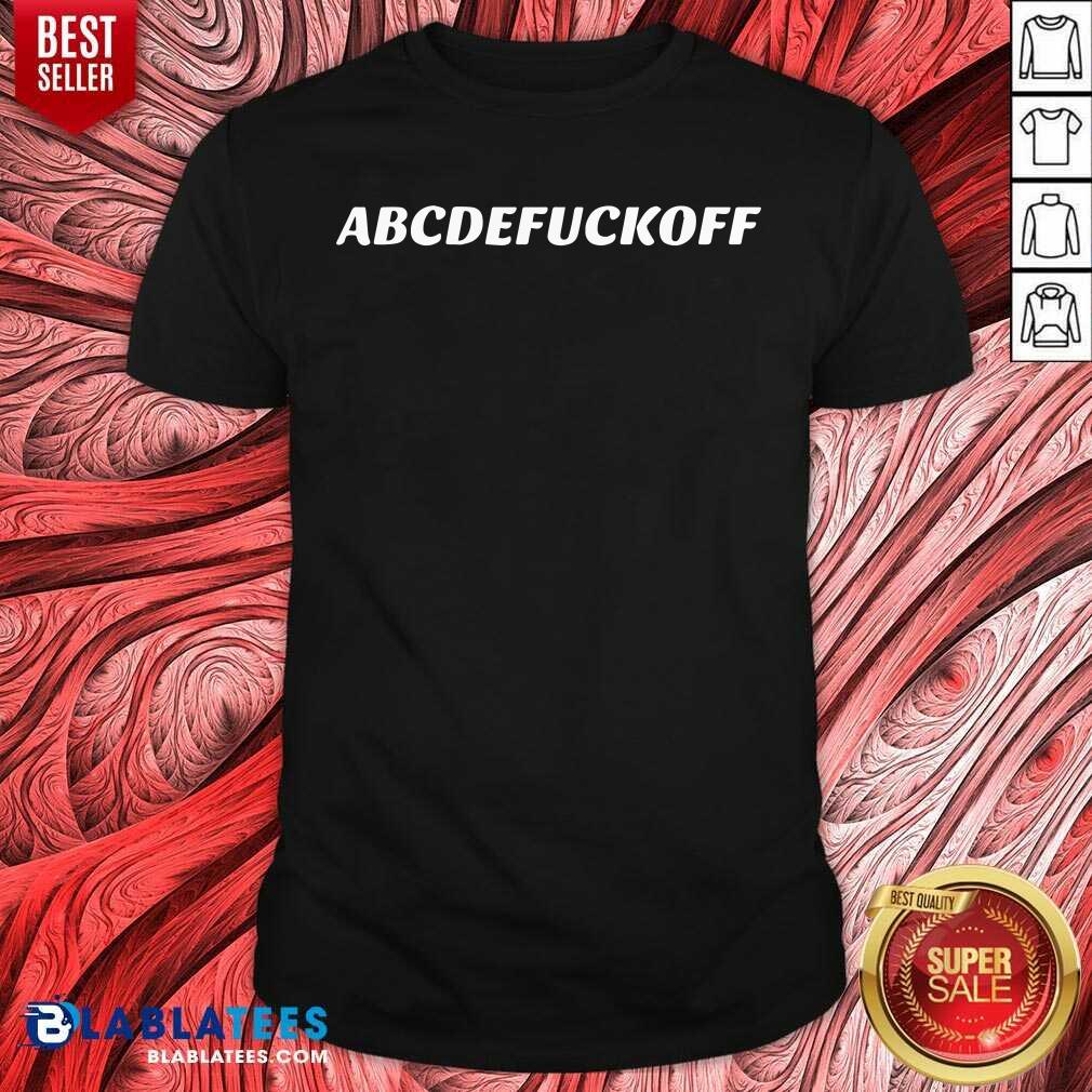 ABCDFUCKOFF Shirt