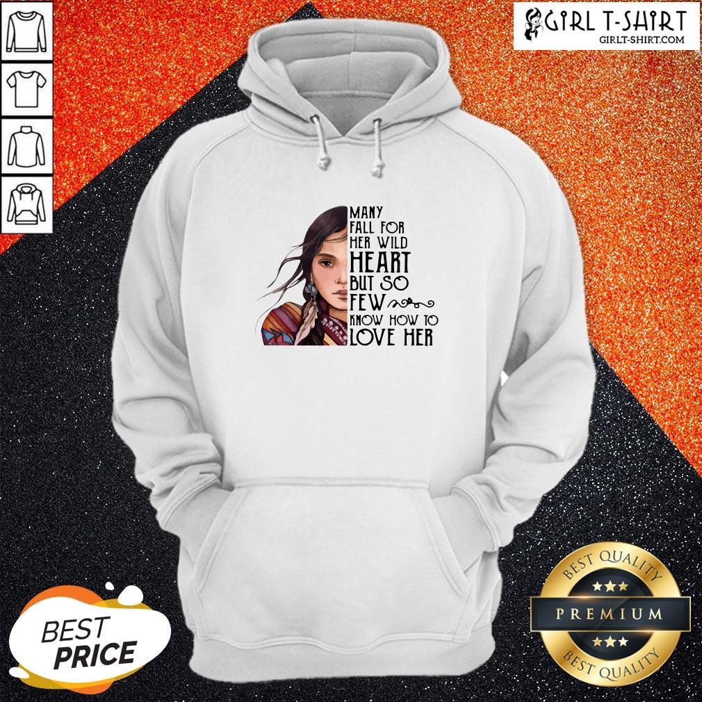 Aboriginal Girl Many Fall For Her Wild Heart But So Few Know How To Love Her Shirt - Image 5