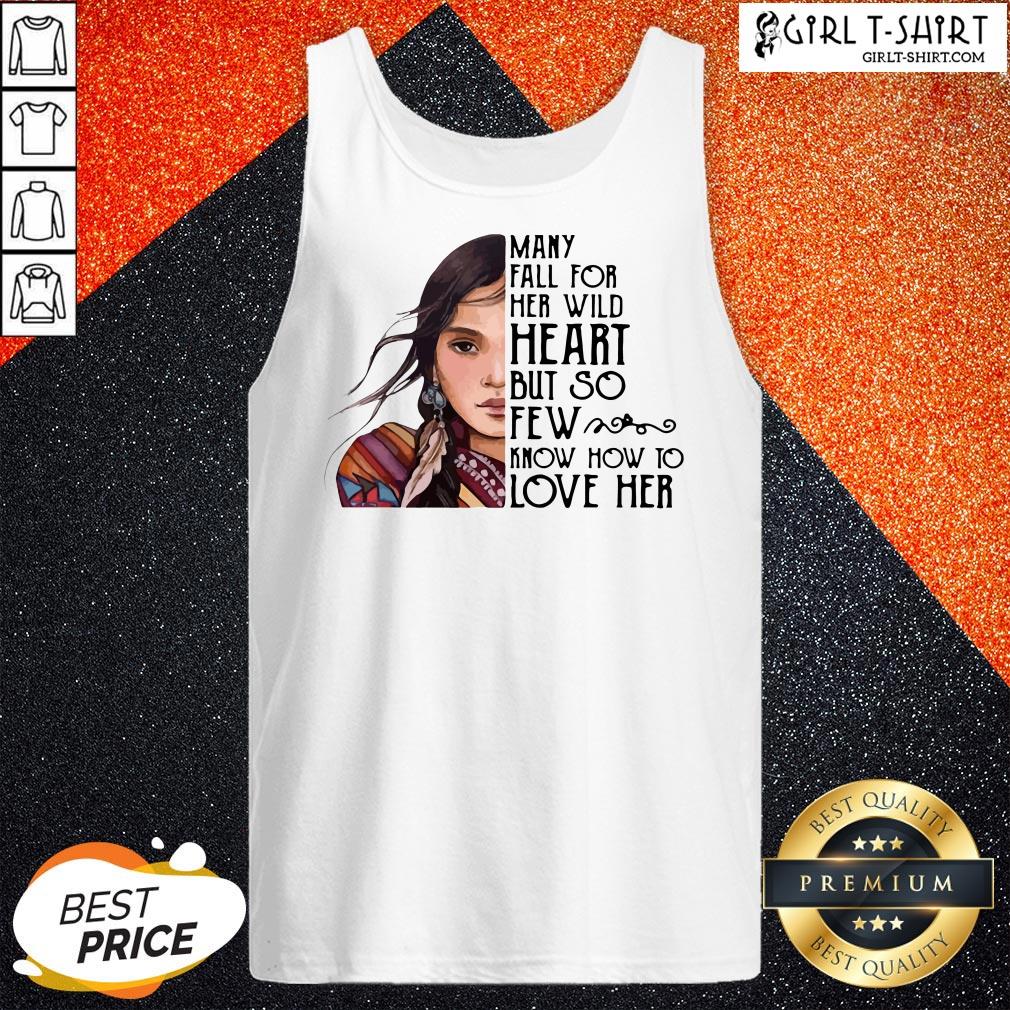 Aboriginal Girl Many Fall For Her Wild Heart But So Few Know How To Love Her Shirt - Image 3