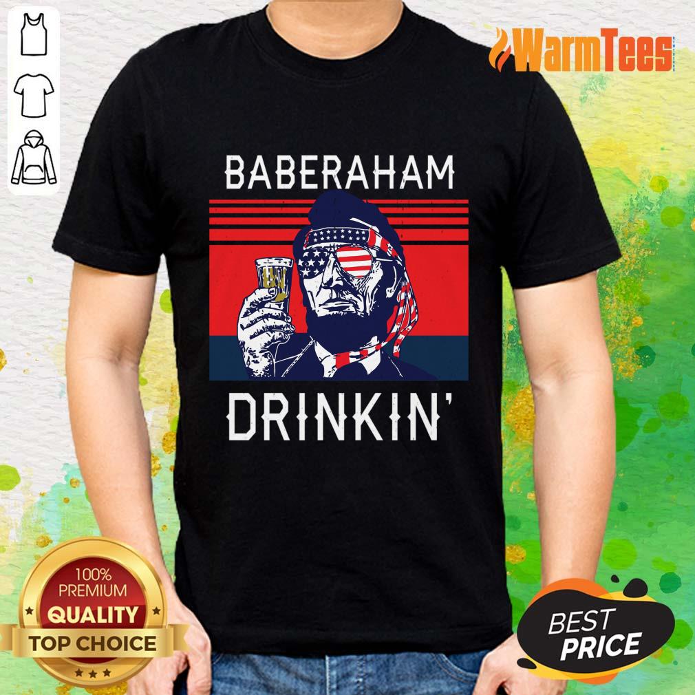 Abraham Lincoln Baberham Drinkin American Shirt