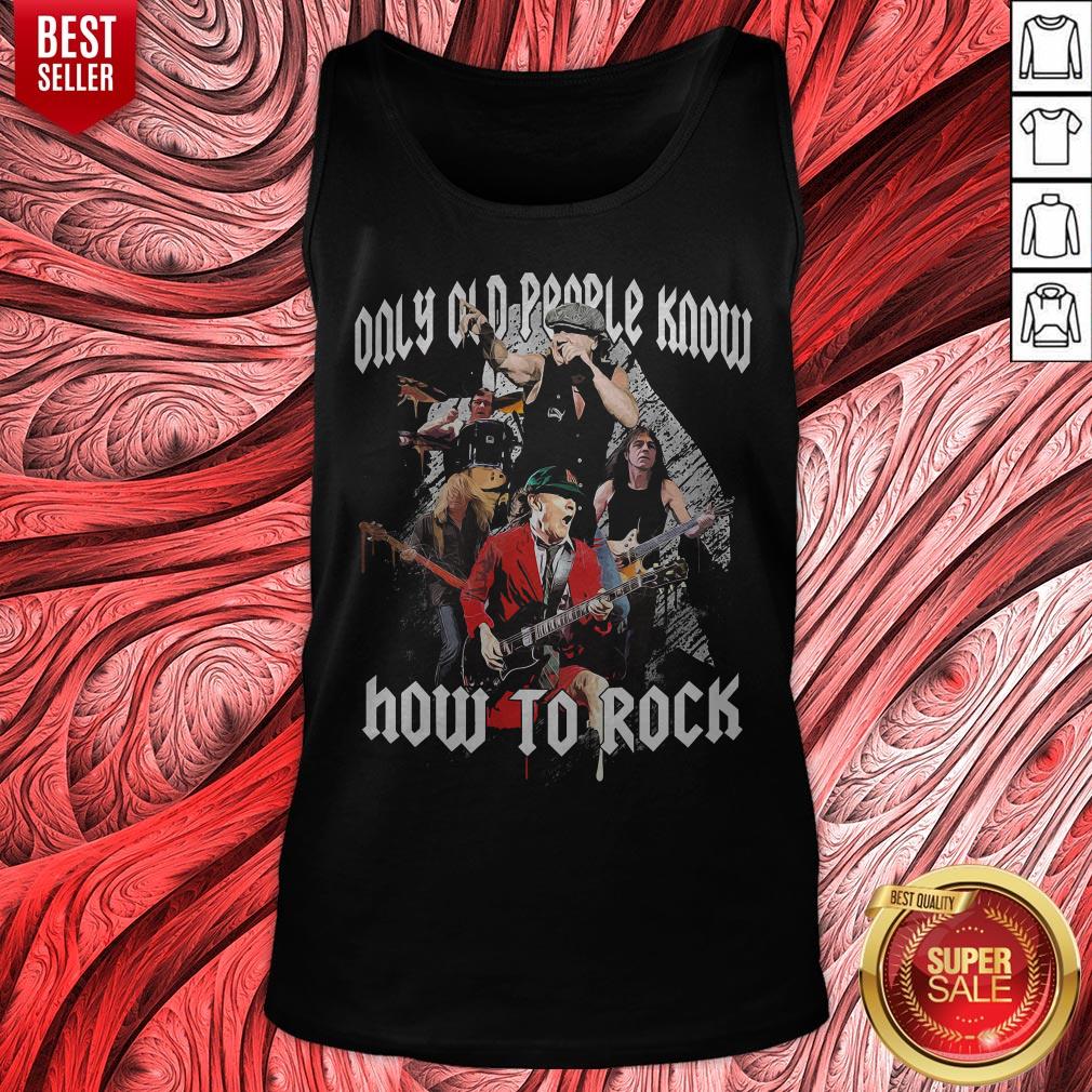 AC DC Only Old People Know How To Rock Shirt - Image 5