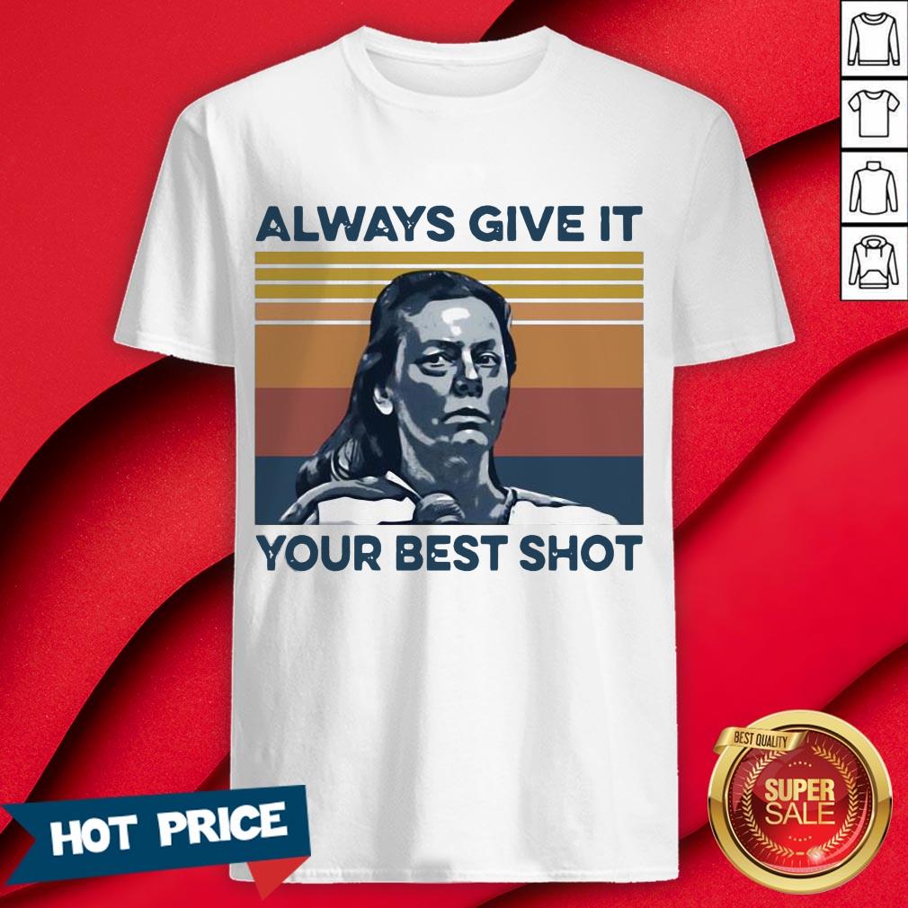 Aileen Wuornos Always Give It Your Best Shot Vintage Shirt