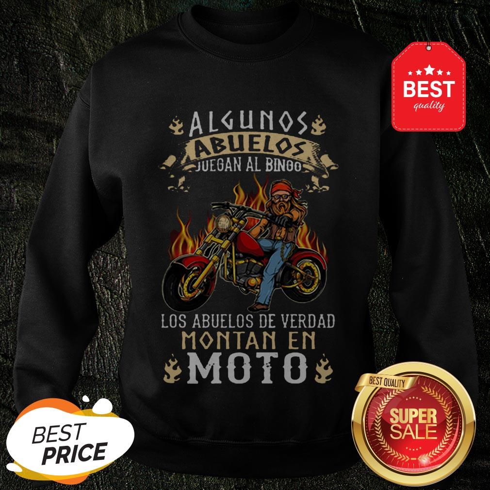 Algunos Abuelos Juegan Al Bingo Los Abuelos De Verdad Montan En Moto Shirt - Image 4