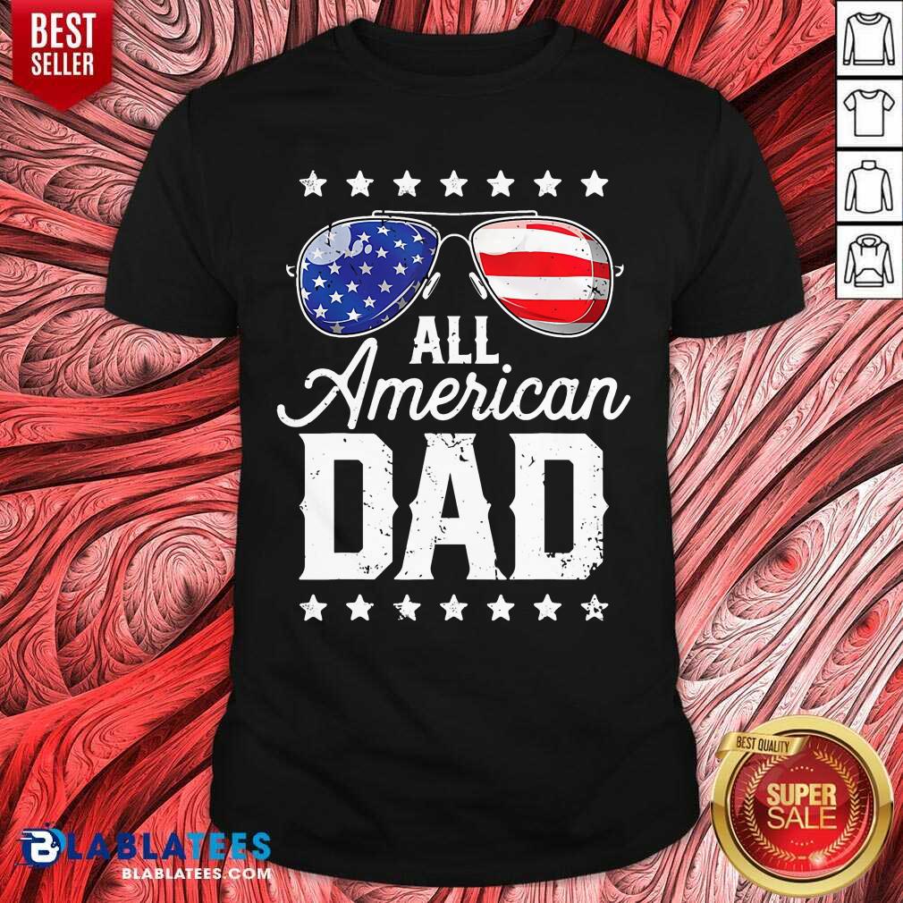 All American Dad 4th Of July Shirt