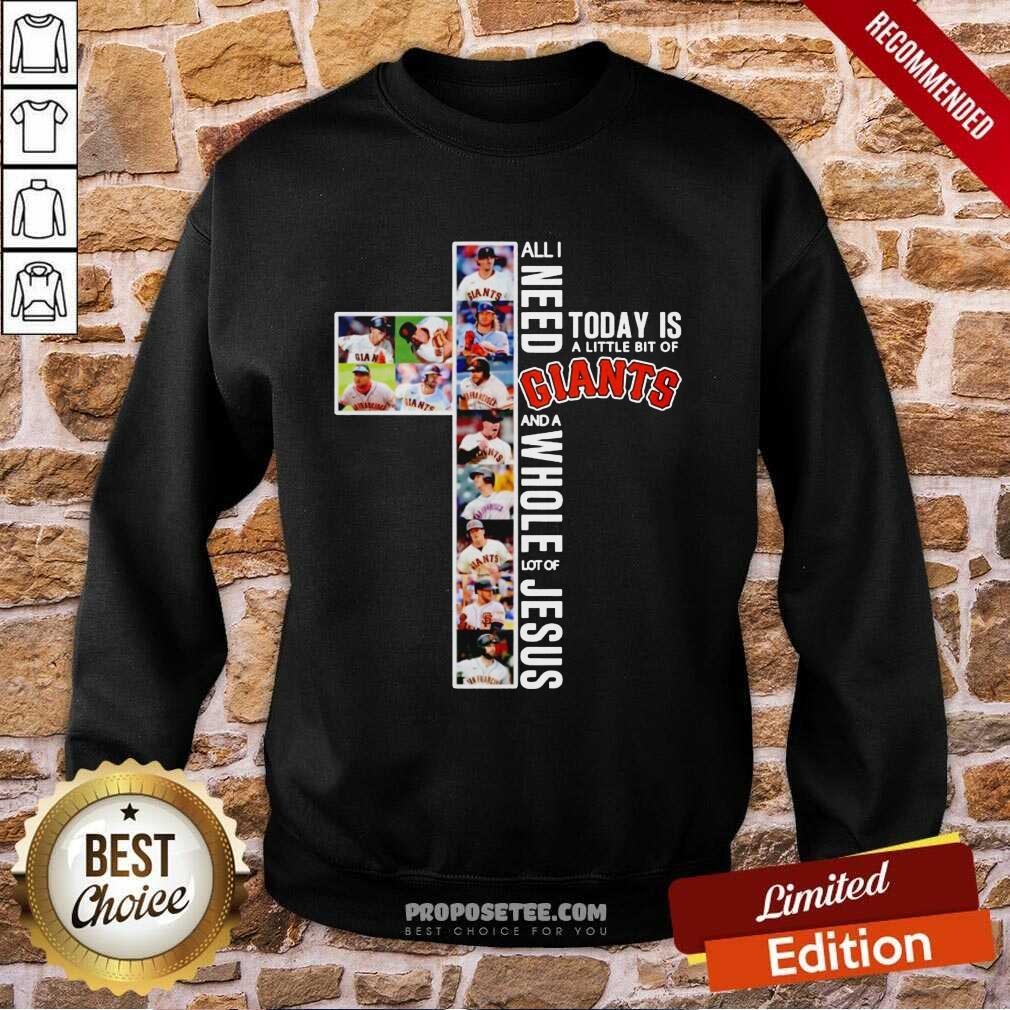 All I Need Today Is A Little Bit Of Giants And A Whole Lot Of Jesus Shirt - Image 5