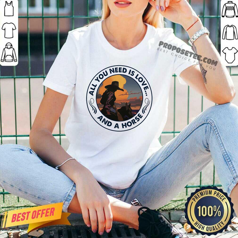 All You Need Is Love And A Horse Shirt - Image 3
