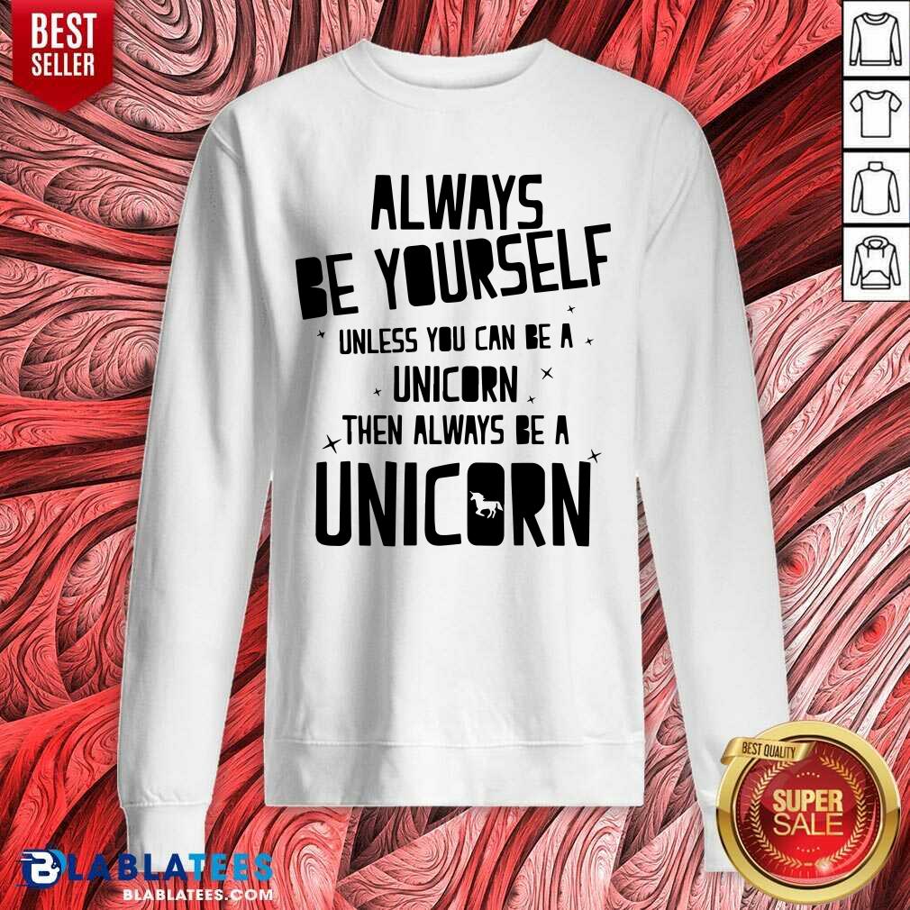 Always Be Yourself Unicorn Shirt - Image 4