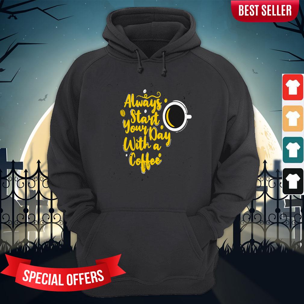 Always Start Your Day With A Coffee Day Of The Dead Muertos Shirt - Image 5