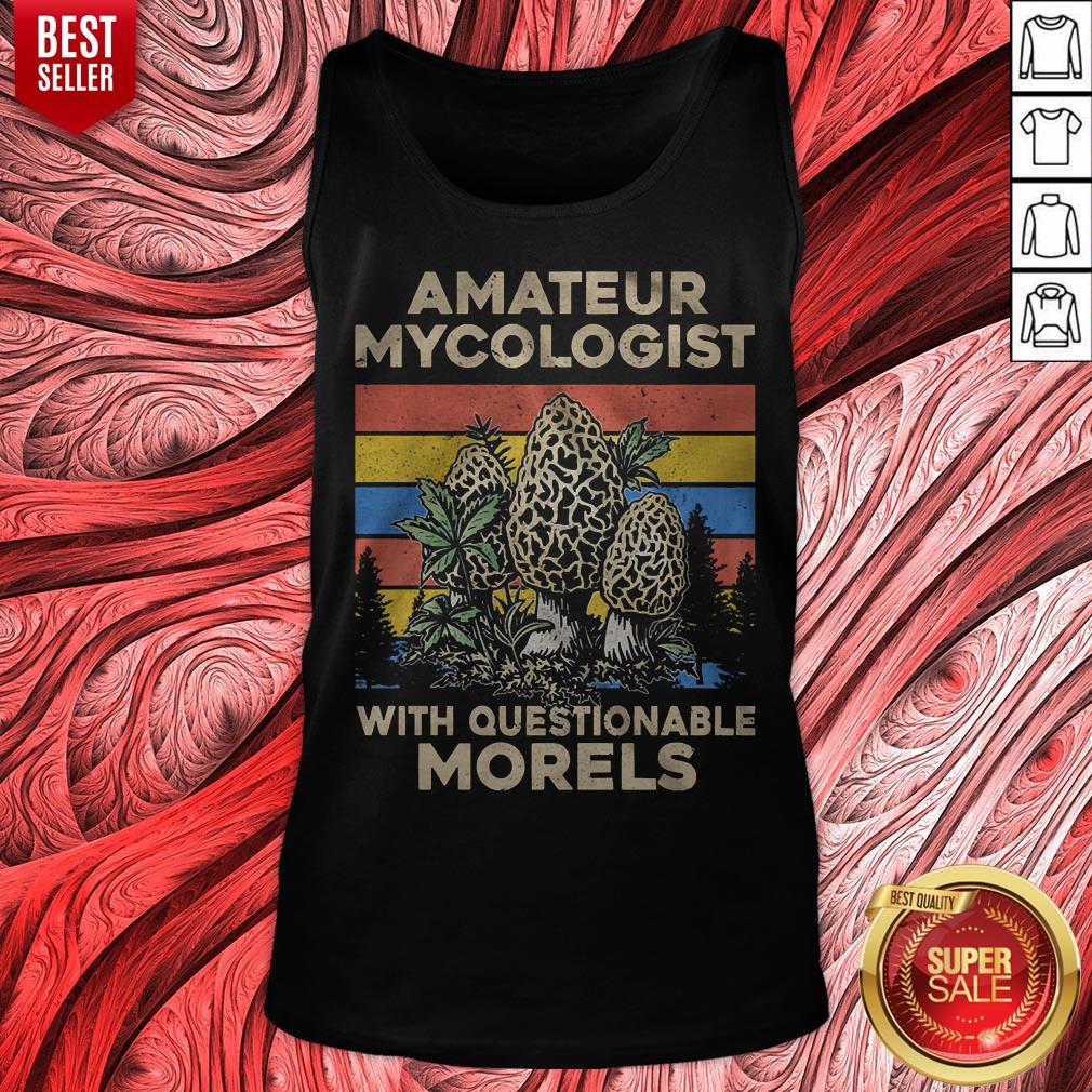 Amateur Mycologist With Questionable Morels Vintage Shirt - Image 5