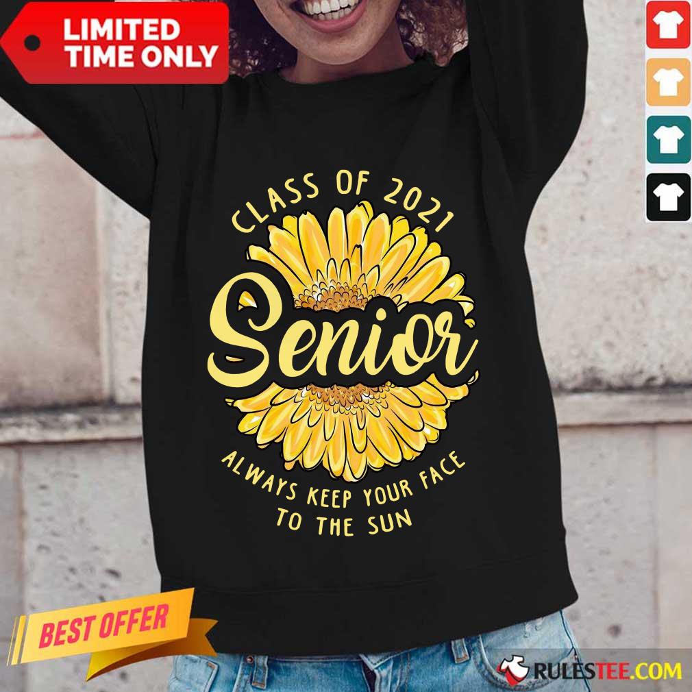 Amused Class Of 2021 Senior The Sun Shirt - Image 5