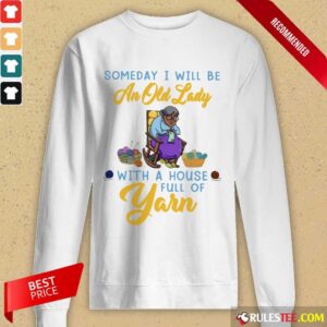 Alternative view of An Old Lady With A House Full Of Yarn Shirt