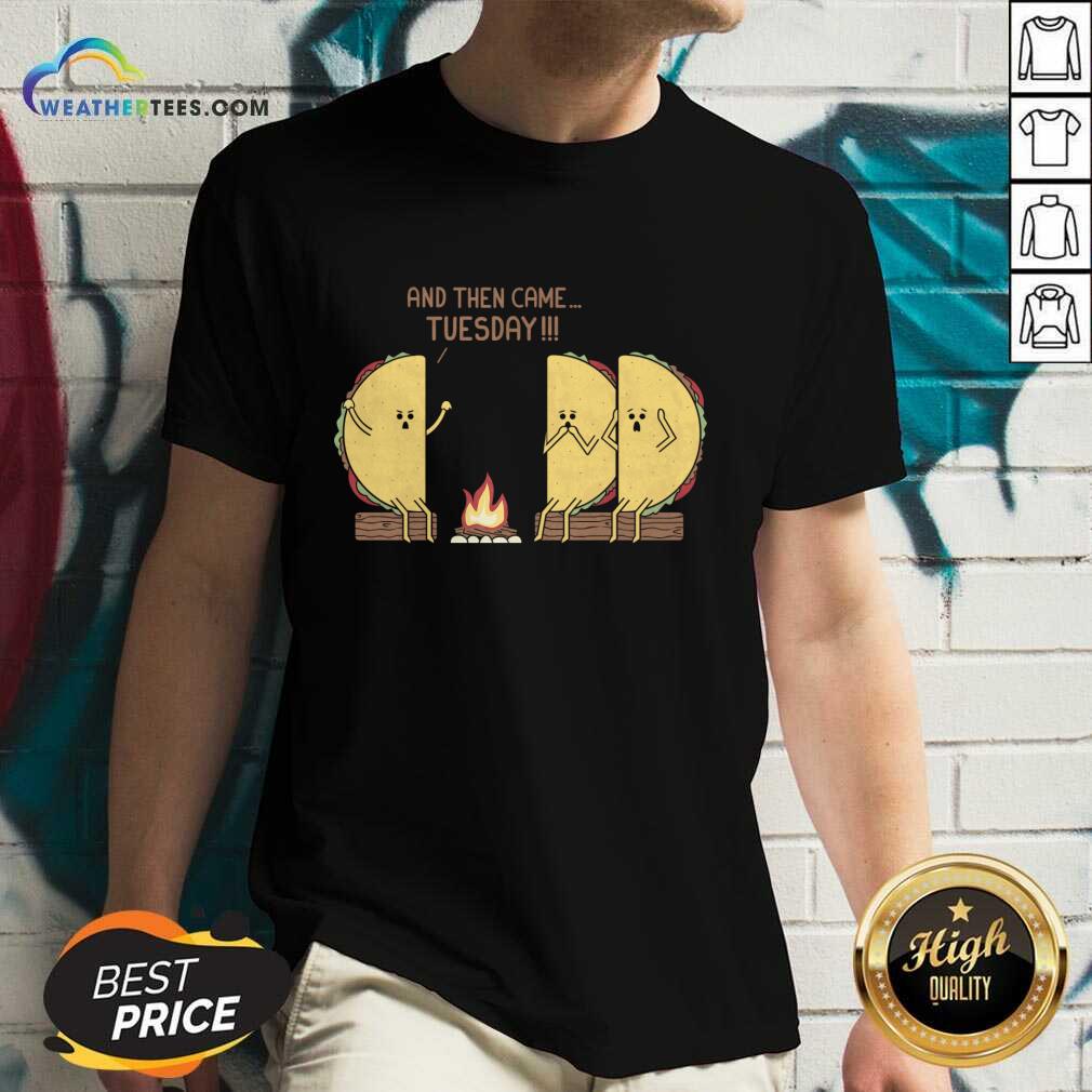 And Then Came Tuesday Shirt - Image 5