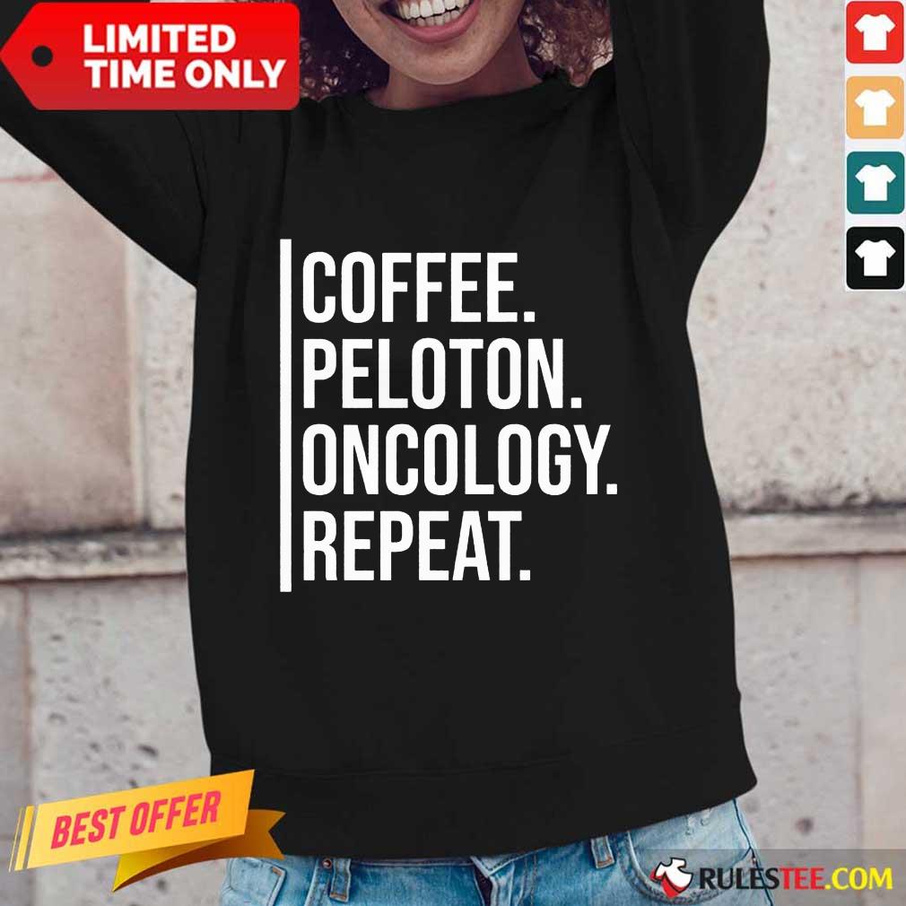 Appalled Coffee Peloton Oncology Repeat Shirt - Image 5