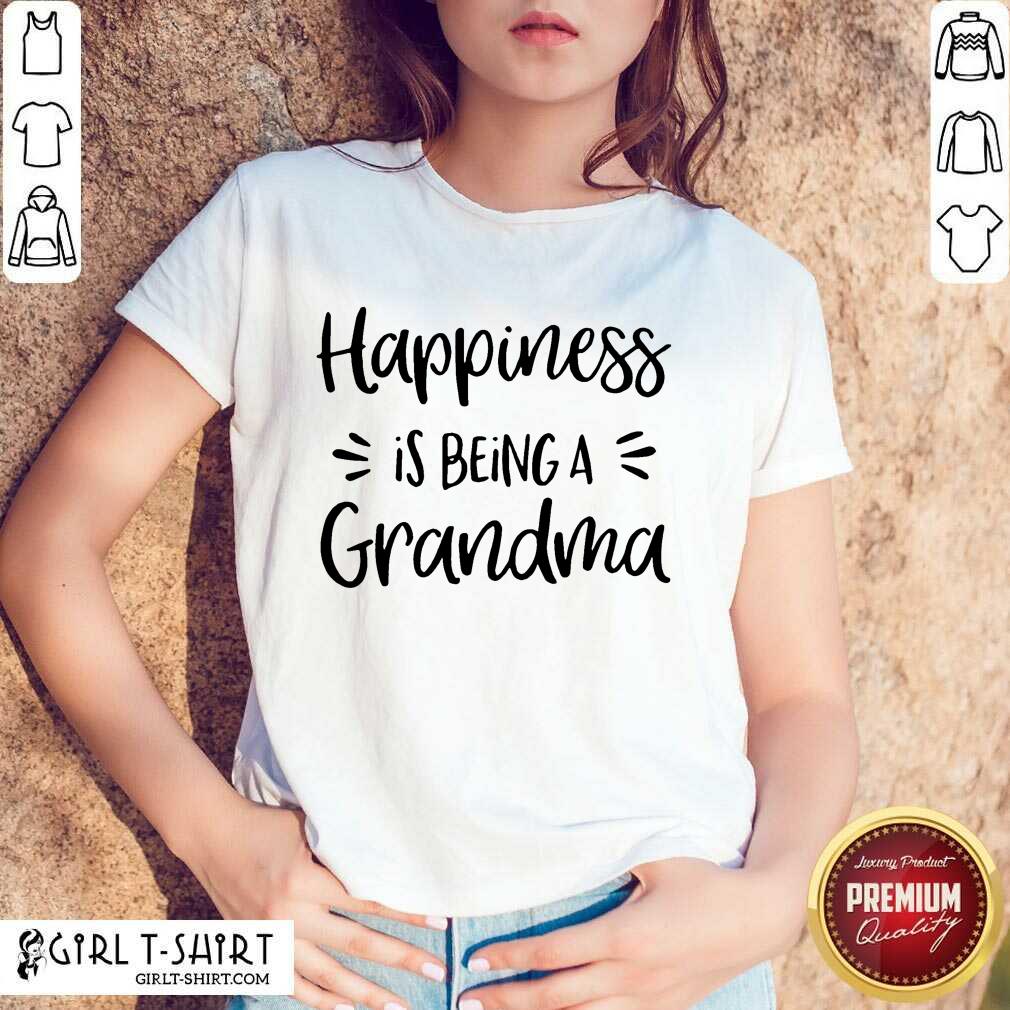 Appalled Happiness Is Being A Grandma Shirt