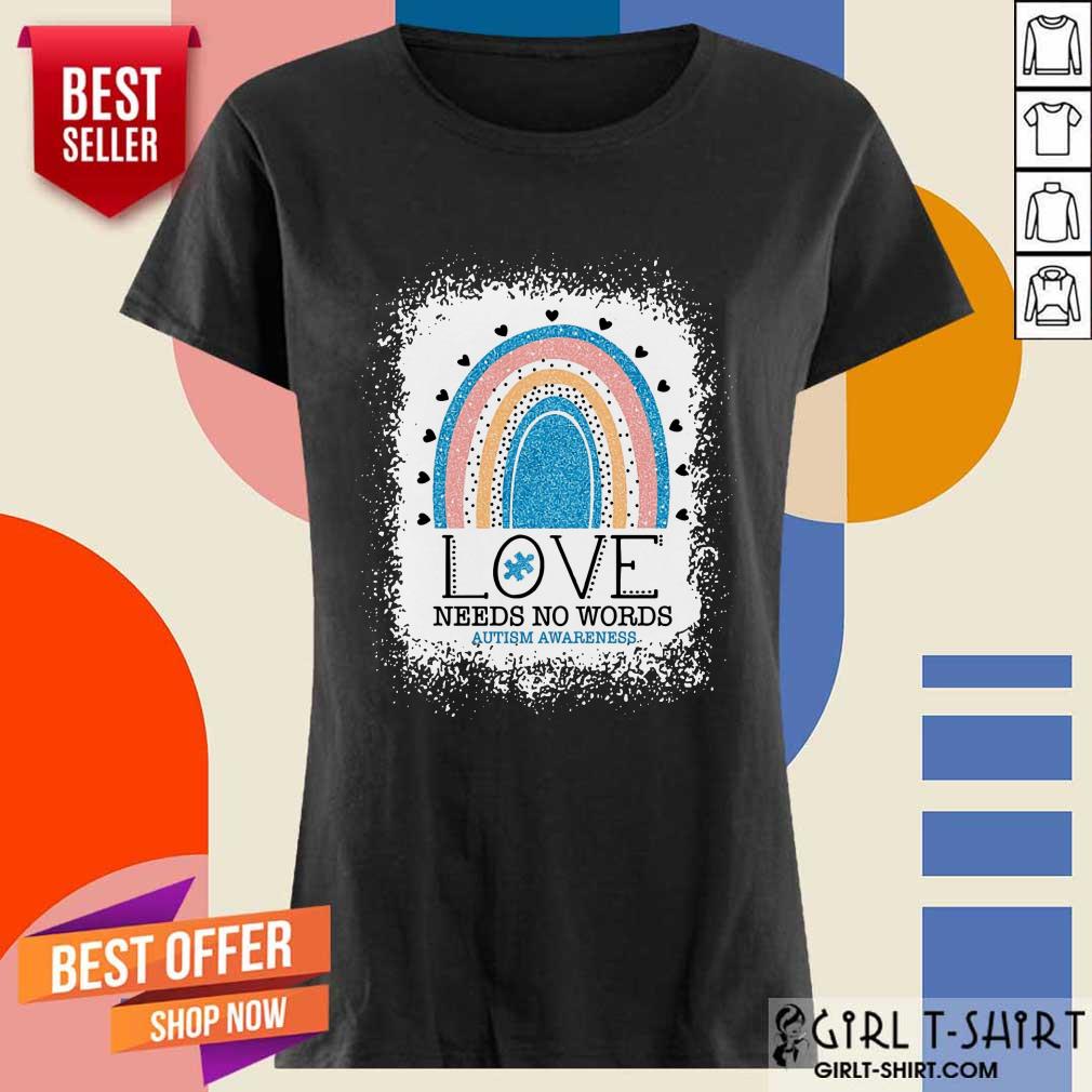 Appalled Love Needs No Words Autism Awareness Rainbow Shirt - Image 2