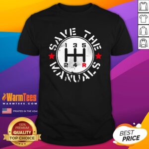 Attractive Save The Manuals Car Shirt