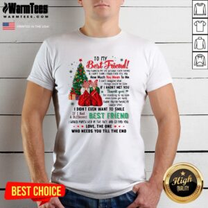 Attractive To My Best Friend You Changed My Life Without Even Trying Christmas Shirt