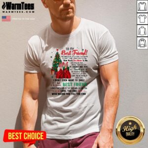Alternative view of Attractive To My Best Friend You Changed My Life Without Even Trying Christmas Shirt