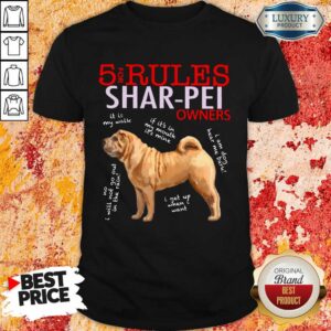 Awesome 5 Rules Shar Pei Owners Shirt