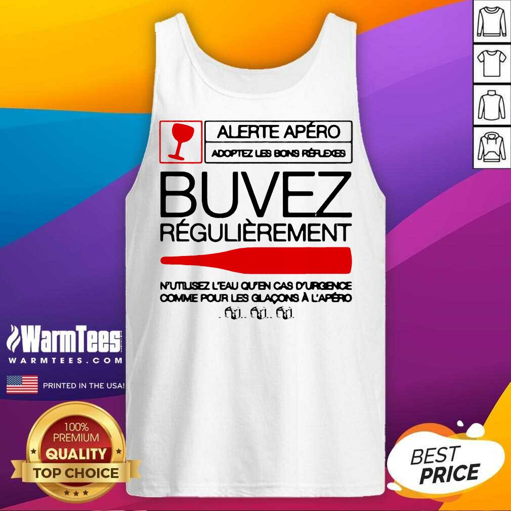 Awesome Alerite Apéro Buvez RéGulièrêmnt Shirt - Image 4