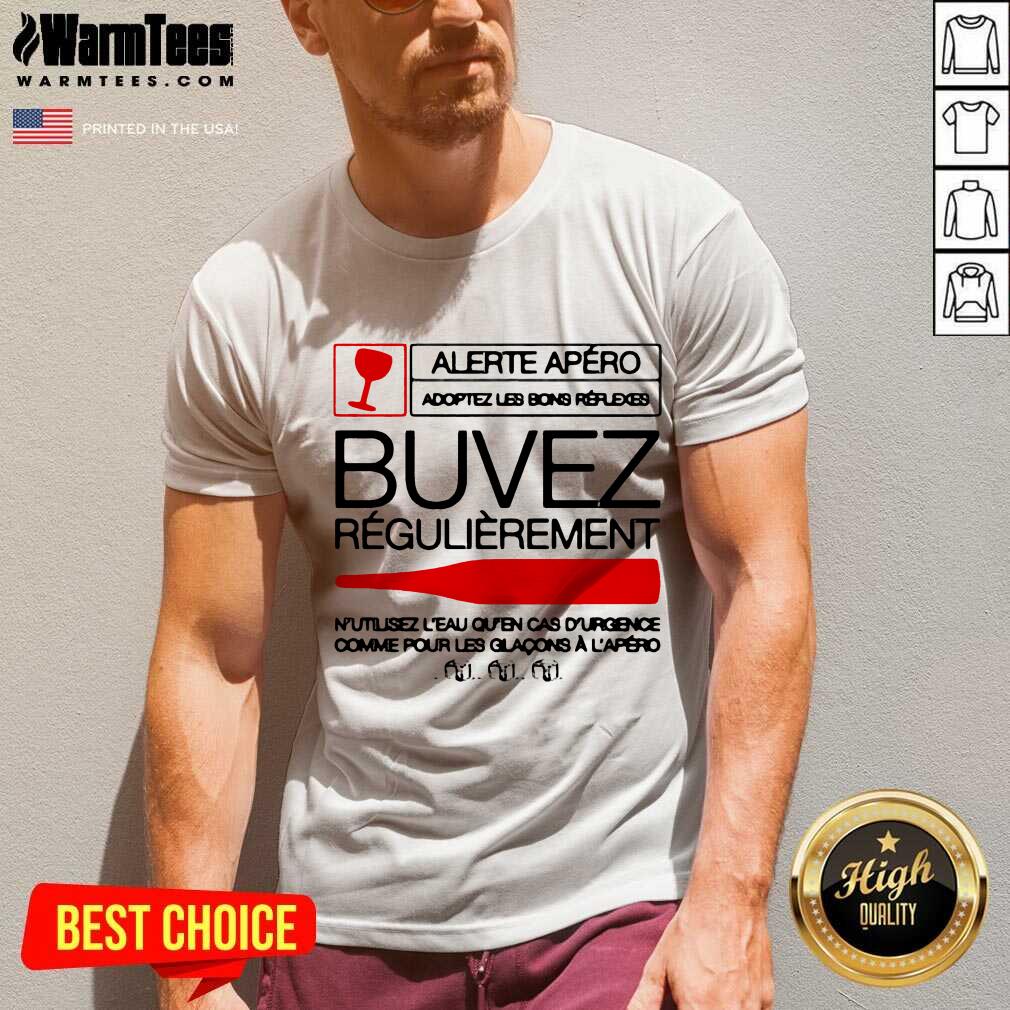 Awesome Alerite Apéro Buvez RéGulièrêmnt Shirt - Image 5