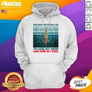 Alternative view of Awesome And Into The Ocean I Go To Lose My Mind And Find My Soul Shirt