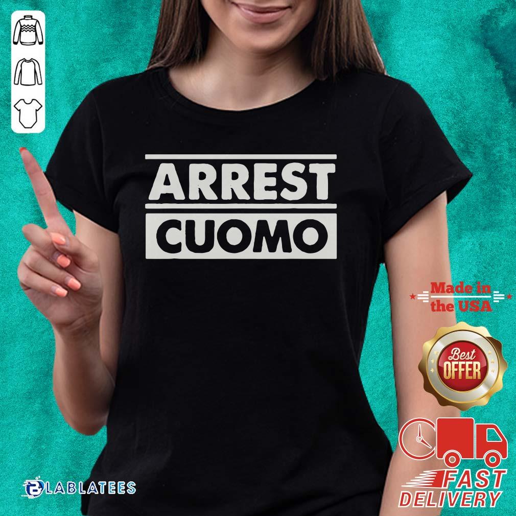 Awesome Arrest Cuomo Funny Political Shirt - Image 4