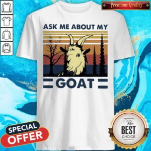 Awesome Ask Me About My Goat Vintage Shirt
