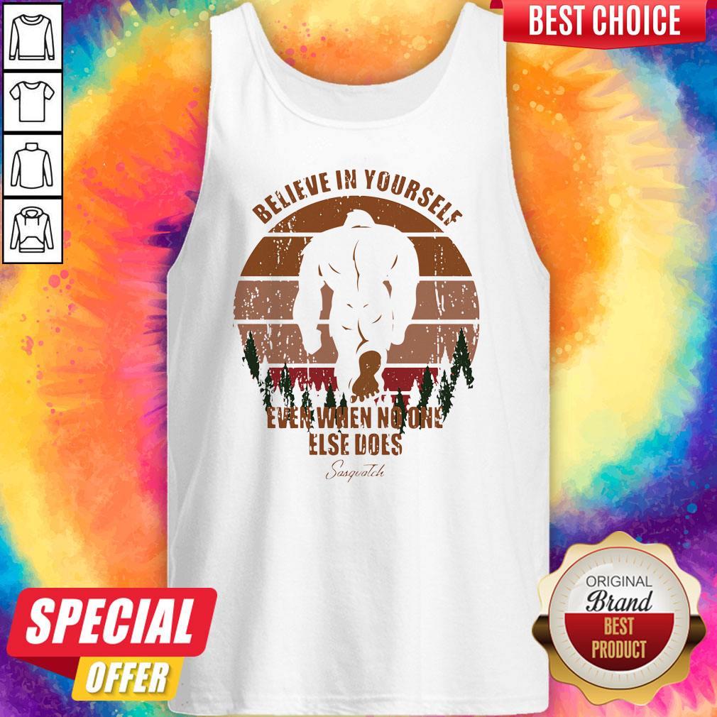 Awesome Bigfoot Believe In Yourself Even When No One Else Does Sasquatch Vintage Retro Shirt - Image 5