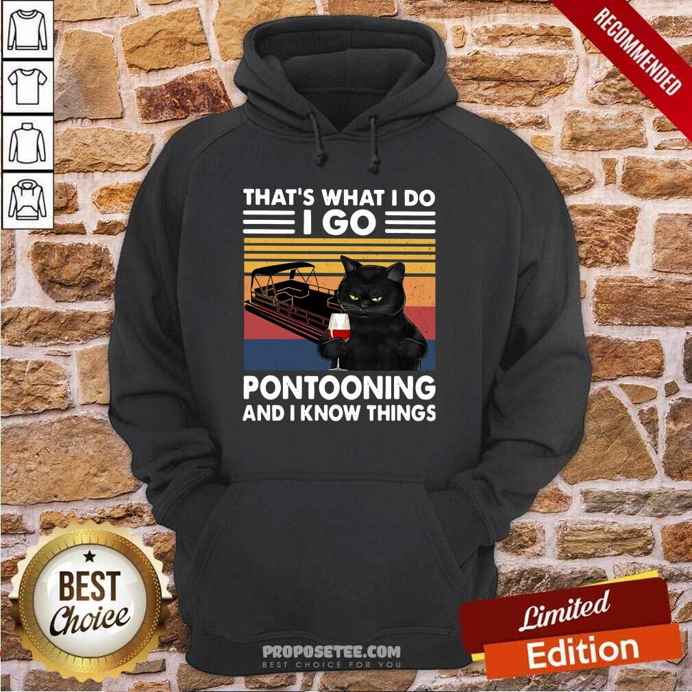 Awesome Black Cat That’s What I Do I Go Pontooning And I Know Things Vintage Shirt - Image 5