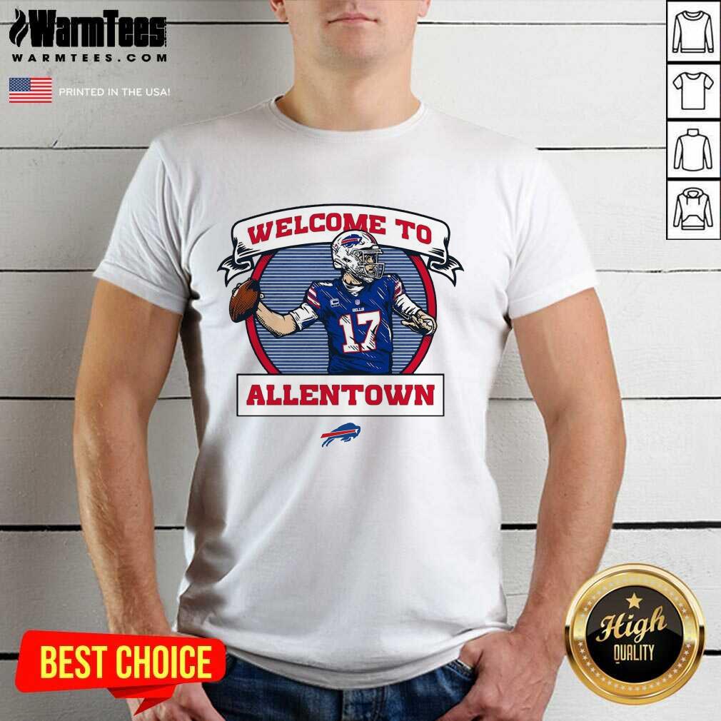 Awesome Buffalo Bills Josh Allen Royal Welcome To Allentown Shirt