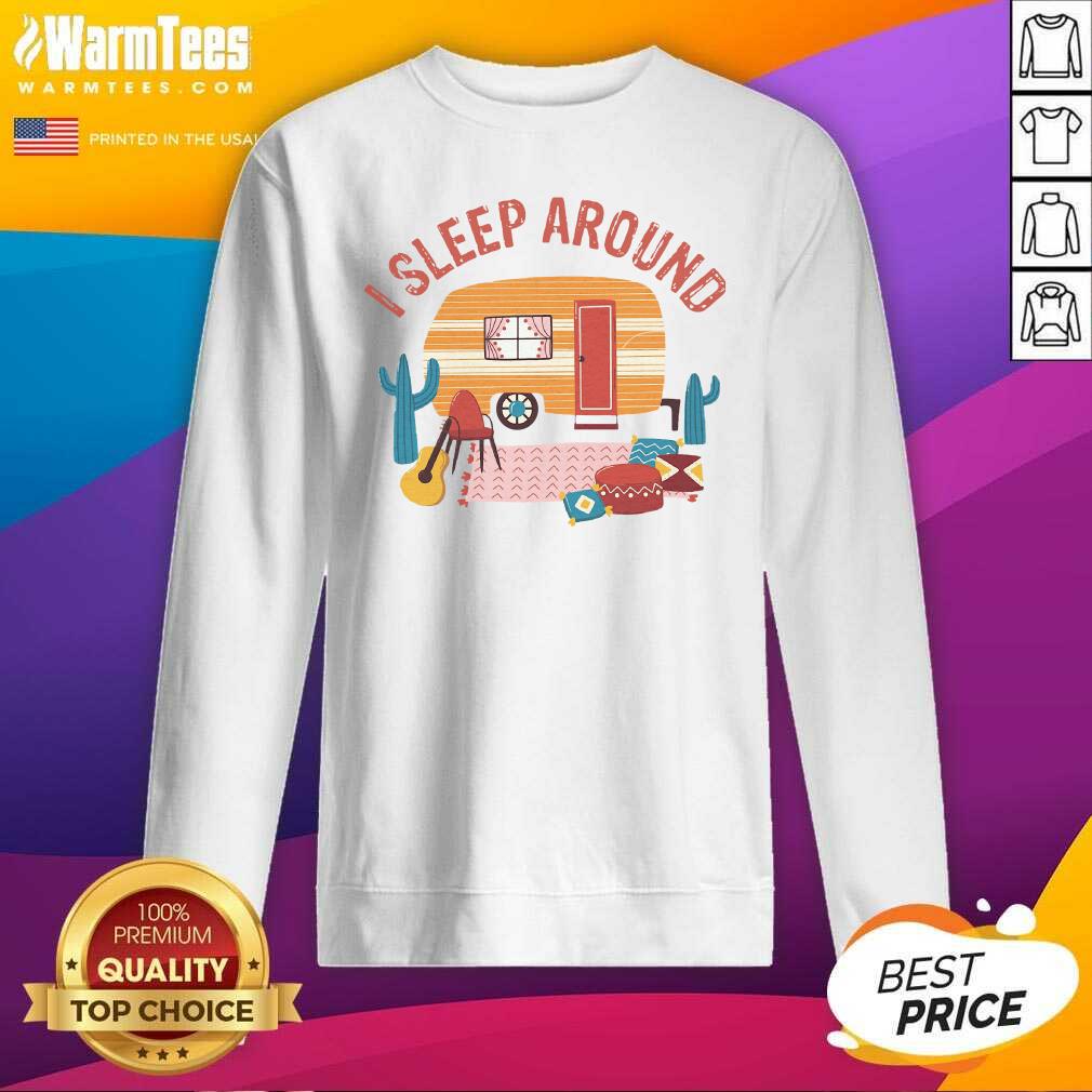 Awesome Camping I Sleep Around Shirt - Image 3