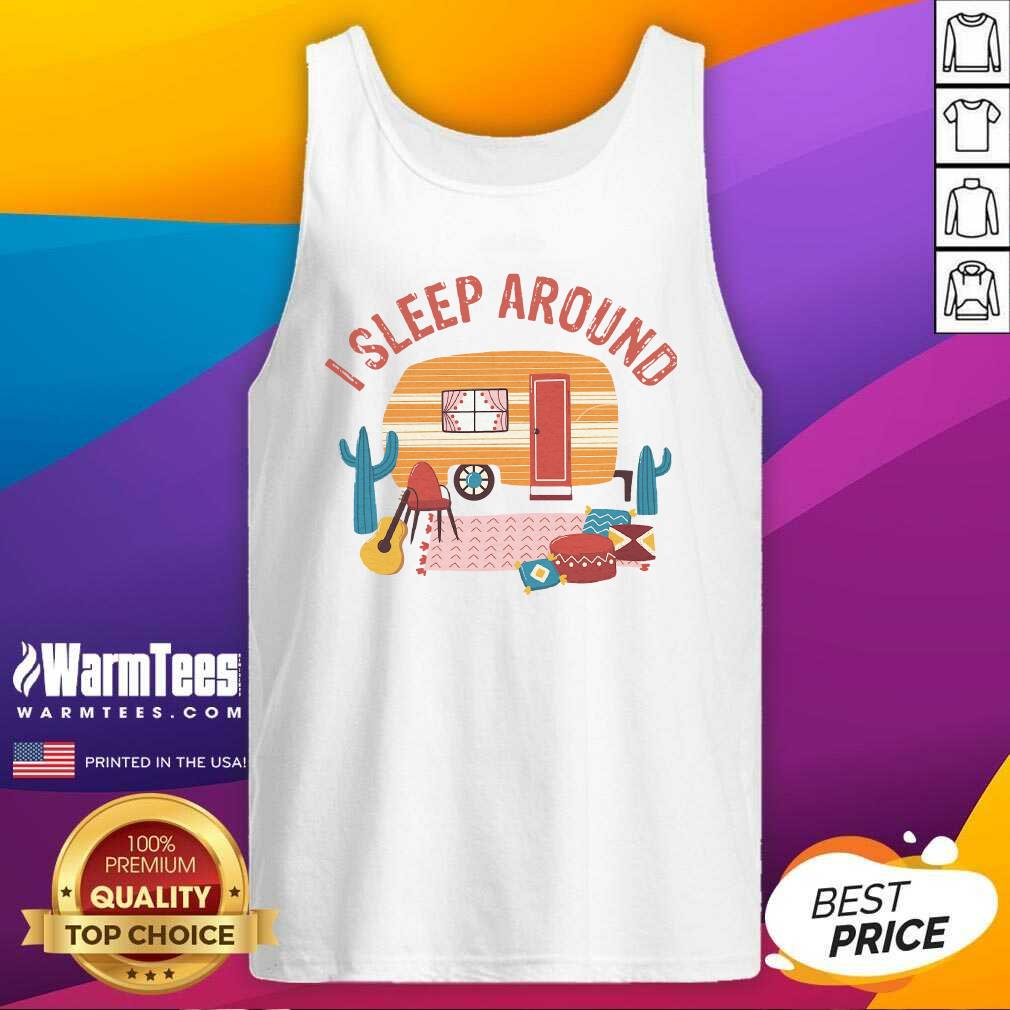 Awesome Camping I Sleep Around Shirt - Image 4