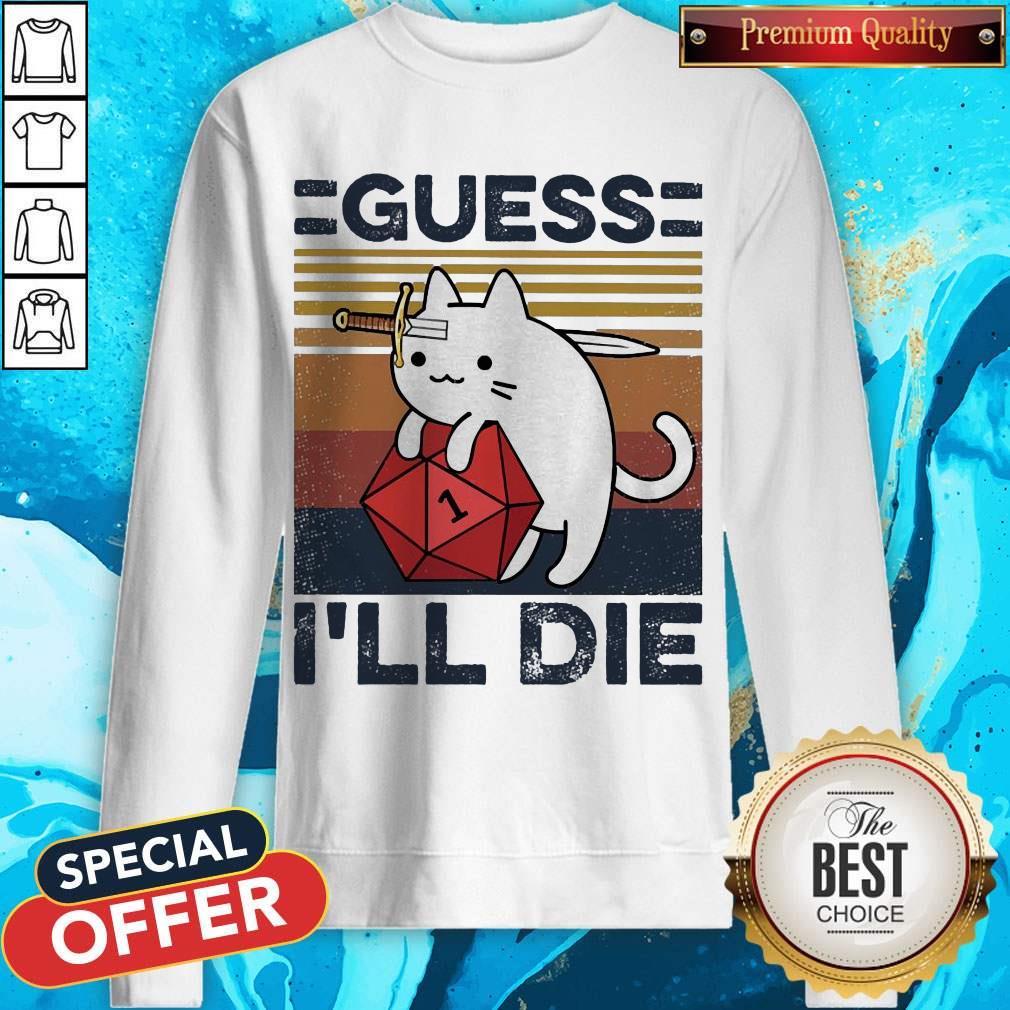 Awesome Cat Guess I’ll Die Vintage Shirt - Image 4