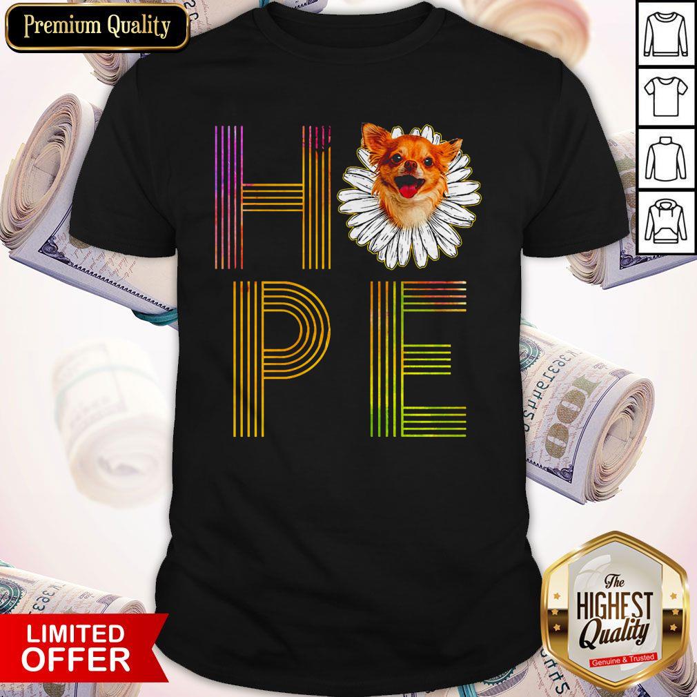 Awesome Chihuahua Flower Hope Shirt