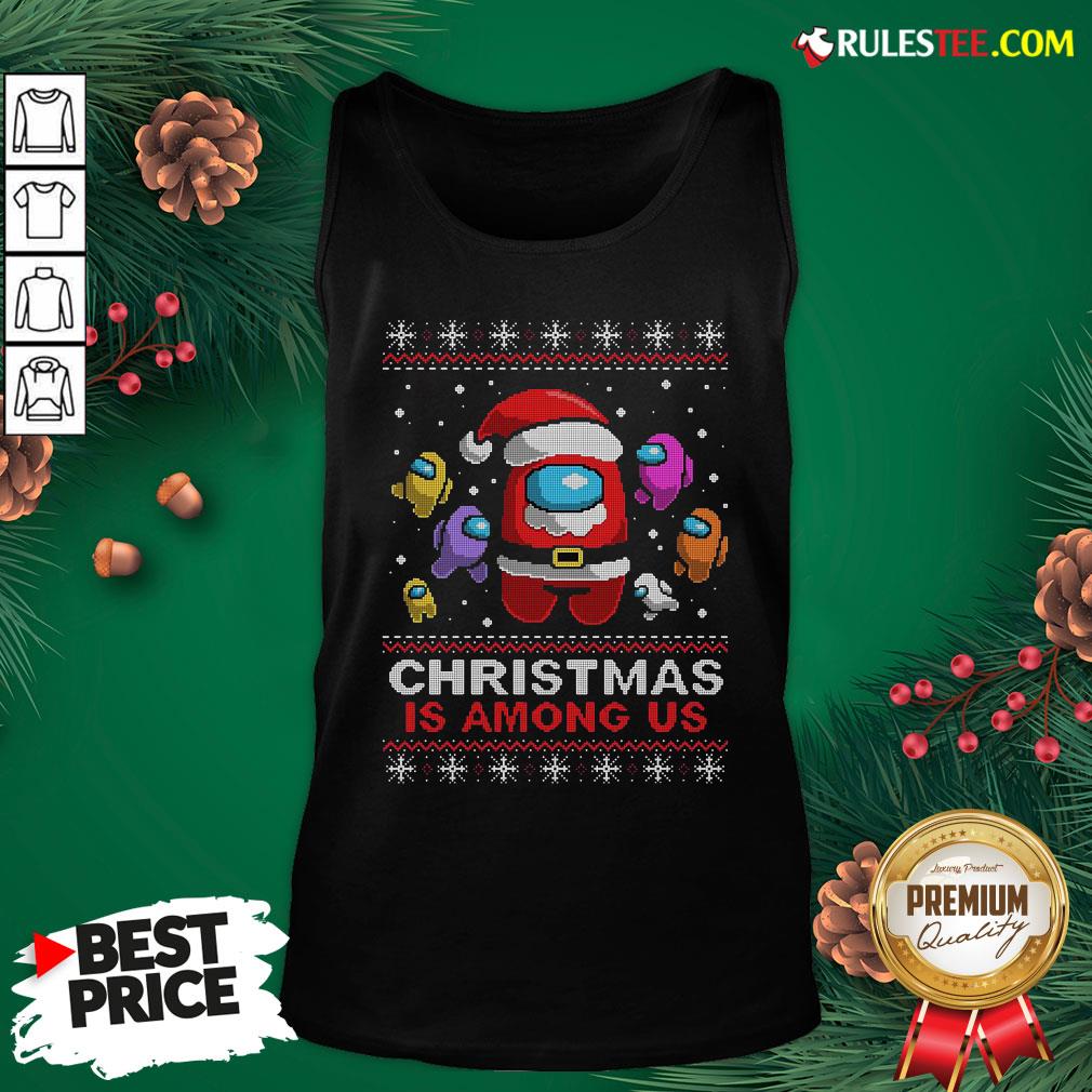 Awesome Christmas Is Among Us Ugly Shirt - Image 4