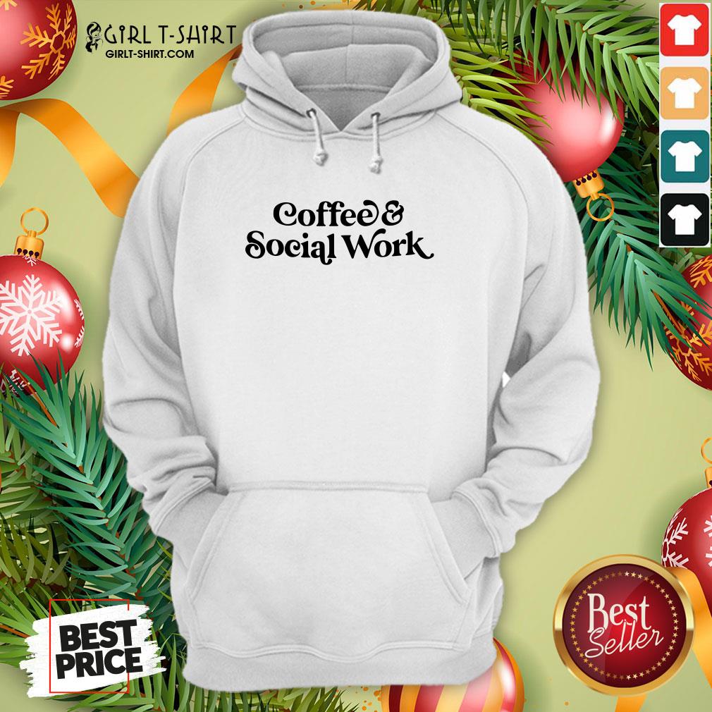 Awesome Coffee And Social Work Shirt - Image 5