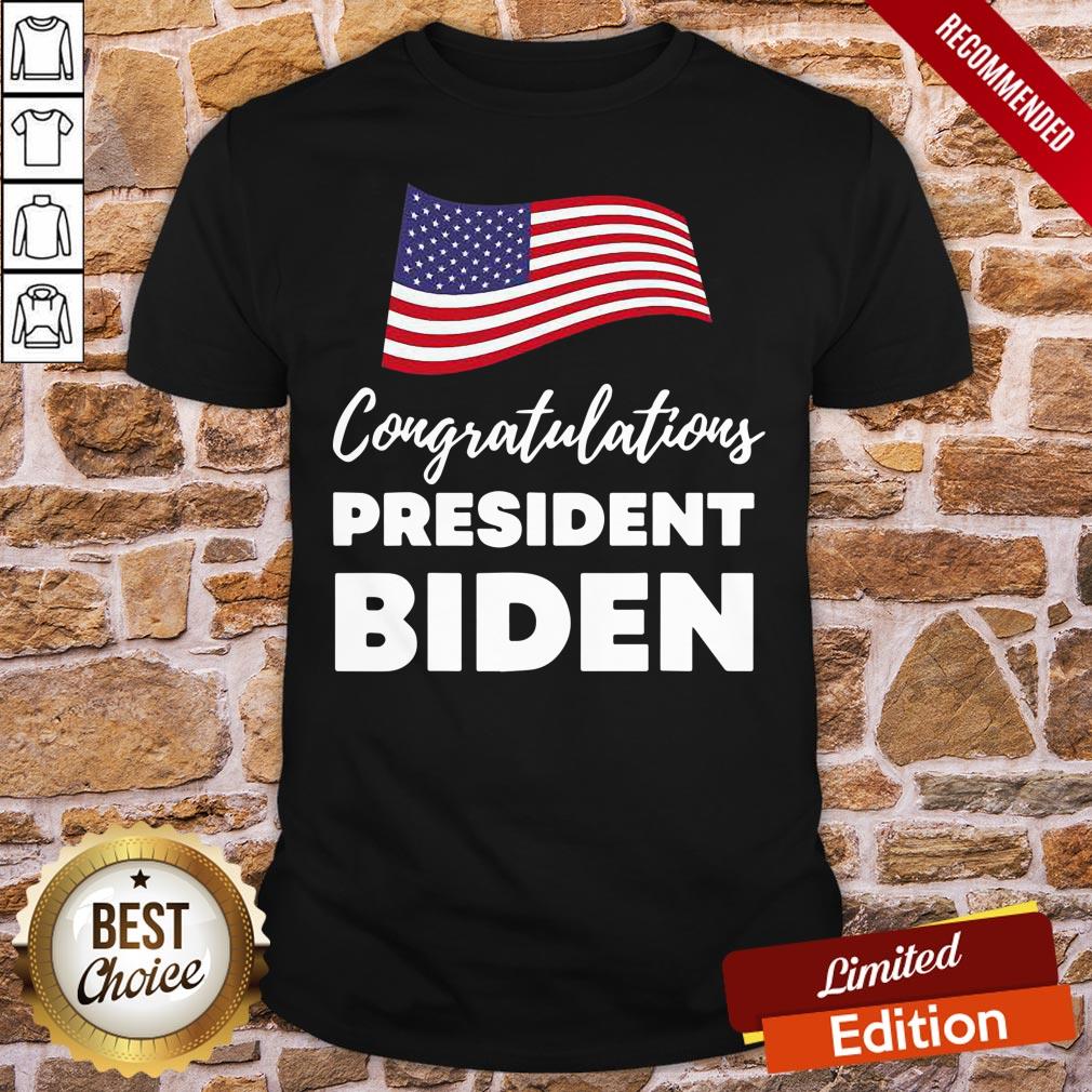 Awesome Congratulations President Biden American Flag Election Shirt