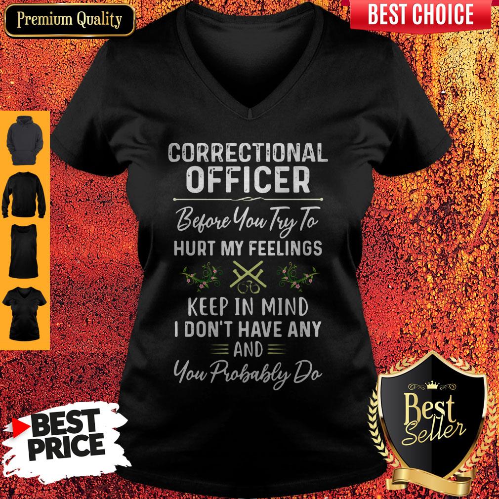 Awesome Correctional Officer Hurt My Feelings Shirt - Image 3