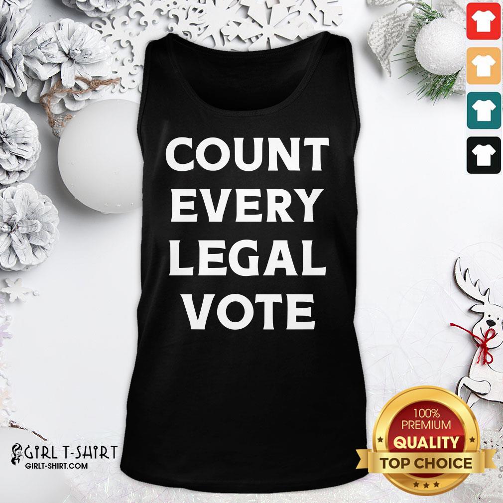 Awesome Count Every Legal Vote Shirt - Image 3