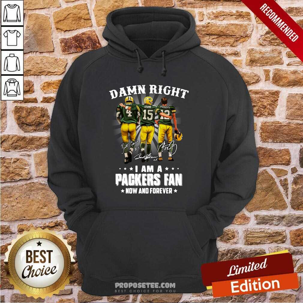 Awesome Damn Right Favre Starr Rodgers I Am A Green Bay Packers Fan Now And Forever Signatures Shirt - Image 5
