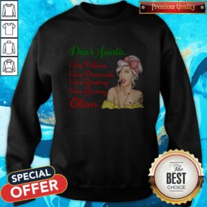 Alternative view of Awesome Dear Santa I Like Dollars I Like Diamonds I Like Stunting I Like Shining Okurrr Shirt