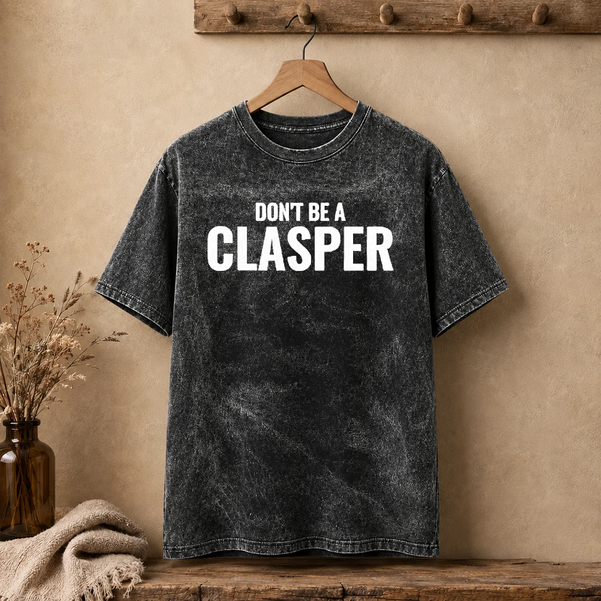 Awesome Don'T Be A Clasper Funny Quote Slogan Shirt - Image 9