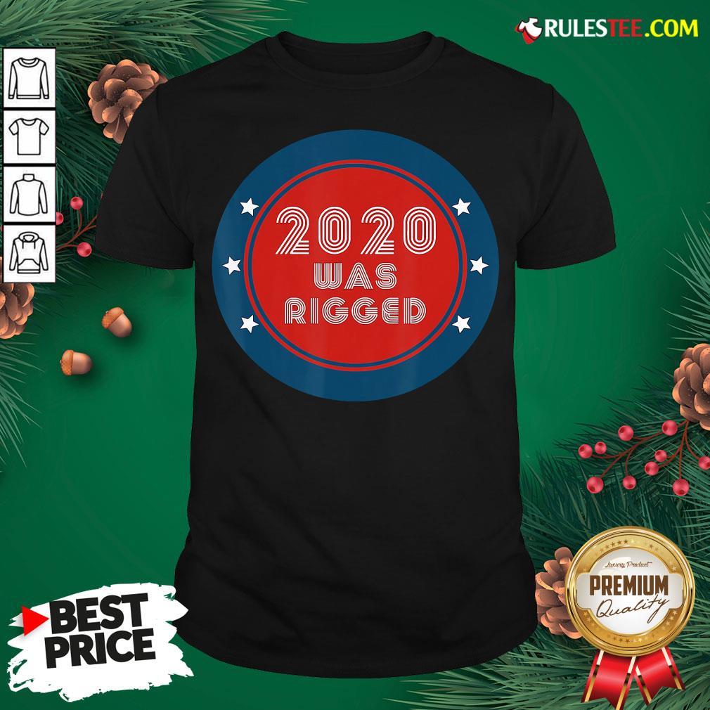 Awesome Election Rigged 2020 Voter Fraud Shirt